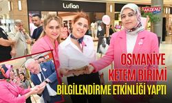 OSMANİYE'DE KETEM BİRİMİ, BİLGİLENDİRME STANDI AÇTI