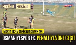 OSMANİYESPOR FK, EFELER 09 SPOR FK MAÇI: İLK YARIDA TEK GOL VAR