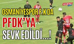 SON DAKİKA..! OSMANİYESPOR FK VE DİYARBEKİR S.K PFDK’YA SEVK EDİLDİ