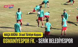 OSMANİYESPOR FK. – SERİK BLD.SPOR BLD. MAÇI İZLE, NEREDEN İZLENİR?, MAÇ DETAYLARI…