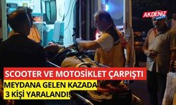 Scooter ve motosiklet çarpıştı meydana gelen kazada 3 kişi yaralandı