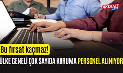 Türkiye geneli çok sayıda kuruma personel alınıyor... Bu fırsat kaçmaz!