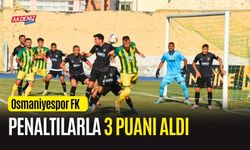 OSMANİYESPOR FK, 3 PUANI PENALTI GOLLERİYLE ALDI