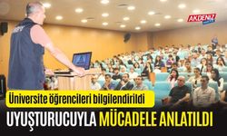 OSMANİYE'DE ÜNİVERSİTE ÖĞRENCİLERİNE UYUŞTURUCUYLA MÜCADELE ANLATILDI