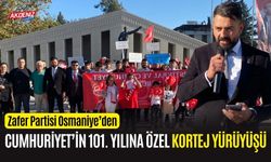 ZAFER PARTİSİ OSMANİYE'DE CUMHURİYET'İN 101. YILINA ÖZEL YÜRÜYÜŞ DÜZENLEDİ