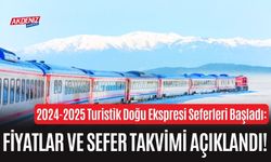 2024-2025 Turistik Doğu Ekspresi Seferleri Başladı: Fiyatlar ve Sefer Takvimi Açıklandı!