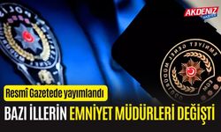 6 İlin Emniyet Müdürü değişti!