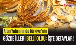 Altın Yatırımında Türkiye’nin Gözde İlleri Belli Oldu: İşte Detaylar!