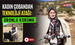 KADIN ÇOBANDAN TEKNOLOJİ ATAĞI: DRONLU KORUMA