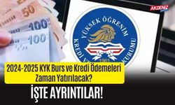 2024-2025 KYK Burs ve Kredi Ödemeleri Ne Zaman Yatırılacak? İşte Ayrıntılar!