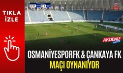 OSMANİYESPOR FK & ÇANKAYA FK MAÇI OYNANIYOR