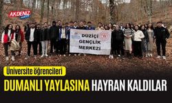 OSMANİYE'DE OKÜ'LÜ ÖĞRECNİLER DUMANLI YAYLASINA HAYRAN KALDI