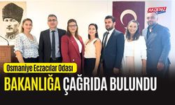 OSMANİYE ECZACI ODASI, SAĞLIK BAKANLIĞINA ÇAĞRIDA BULUNDU!