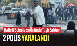 Halfeti’de Belediye Görevlendirmesi Sonrası Taşlı Saldırı: 2 Polis Yaralandı