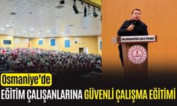 OSMANİYE İL MİLLİ EĞİTİM MÜDÜRLÜĞÜ PERSONELİNE İŞ SAĞLIĞI VE GÜVENLİĞİ EĞİTİMİ