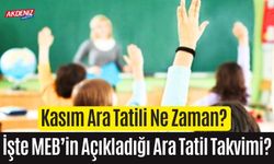 Kasım Ara Tatili Ne Zaman? İşte MEB’in Açıkladığı Ara Tatil Takvimi