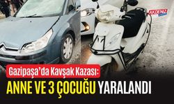 Gazipaşa’da Kavşak Kazası: Anne ve Üç Çocuğu Yaralandı