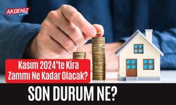 Kasım 2024’te Kira Zammı Ne Kadar Olacak? Son Durum Ne?