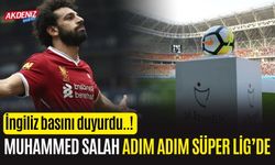 MUHAMMED SALAH ADIM ADIM SÜPER LİG’DE