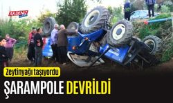 OSMANİYE'DE ZEYTİNYAĞI YÜKLÜ TRAKTÖR ŞARAMPOLE DEVRİLDİ