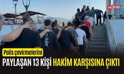 Polis çevirmelerini paylaşan 13 kişi hakim karşısına çıktı