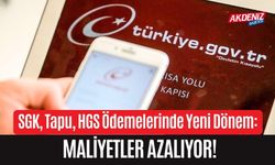 SGK, Tapu, HGS Ödemelerinde Yeni Dönem: Maliyetler Azalıyor!