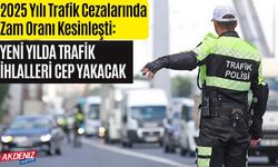 2025 Yılı Trafik Cezalarında Zam Oranı Kesinleşti: Yeni Yılda Trafik İhlalleri Cep Yakacak