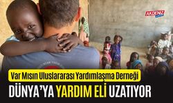 Var Mısın Uluslararası Yardımlaşma Derneği, Dünya'ya ulaşıyor