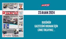 AKDENİZ GAZETESİNDE 24 ARALIK 2024'TE HANGİ HABERLERE YER VERİLDİ