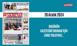 AKDENİZ GAZETESİNDE 26 ARALIK 2024'TE HANGİ HABERLERE YER VERİLDİ