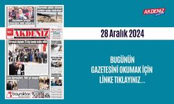 AKDENİZ GAZETESİNDE 28 ARALIK 2024'TE HANGİ HABERLERE YER VERİLDİ