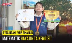 9 Yaşındaki Emir Sina İçin Matematik, Hayatın Ta Kendisi!