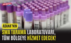 Adana’nın SMA Tarama Laboratuvarı, Tüm Bölgeye Hizmet Edecek!