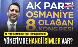 OSMANİYE: İŞTE MERAK EDİLEN AK PARTİ YÖNETİMİ