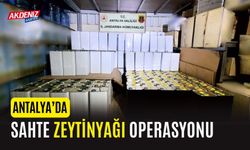 Antalya’da Sahte Zeytinyağı Operasyonu