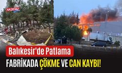 Balıkesir'de Patlama: Fabrikada Çökme ve Can Kaybı!