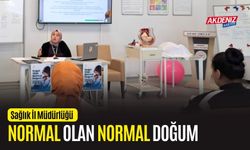 OSMANİYE: NORMAL OLAN NORMAL DOĞUM EĞİTİMİ