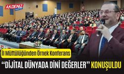 OSMANİYE İL MÜFTÜLÜĞÜ’NDEN “DİJİTAL DÜNYADA DİNİ DEĞERLERİN TEMSİLİ” KONFERANSI