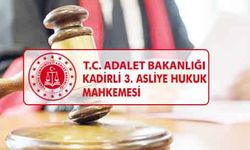 KADİRLİ 3. ASLİYE HUKUK MAHKEMESİNDEN