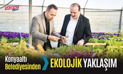 Konyaaltı Belediyesinden Ekolojik Yaklaşım