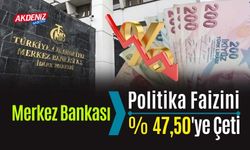 Merkez Bankası Politika Faizini Yüzde 47,50'ye Çekti