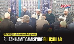 OSMANİYE'DE SABAH NAMAZI İÇİN SULTAN HAMİT CAMİSİNDE BULUŞTULAR