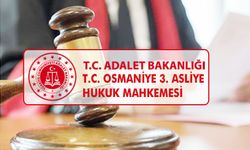 T.C. OSMANİYE 3. ASLİYE HUKUK MAHKEMESİNDEN