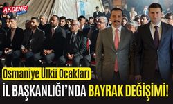 OSMANİYE ÜLKÜ OCAKLARI İL BAŞKANLIĞINDA BAYRAK DEĞİŞİMİ