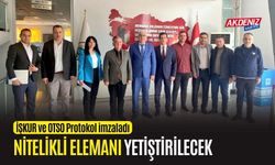 OSMANİYE'DE BU PROTOKOLLE NİTELİKLİ ELEMANLAR YETİŞECEK