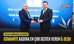 OSMANİYE, KADINA EN ÇOK DESTEK VEREN İL SEÇİLDİ