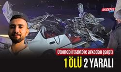 OSMANİYE'DE OTOMOBİL TRAKTÖRE ARKADAN ÇARPTI: 1 ÖLÜ 2 YARALI