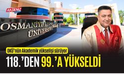 OSMANİYE: OKÜ AKADEMİK SIRALAMADA 118.'DEN 99.'A YÜKSELDİ