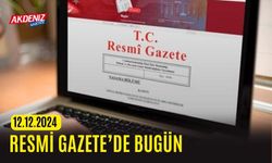 Resmi Gazete'de bugün (12.12.2024)