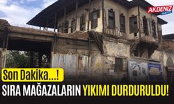 OSMANİYE SIRA MAĞAZALARIN YIKIMI DURDURULDU